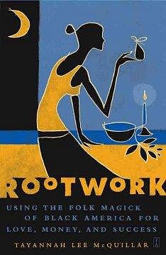 Rootwork: